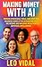 How to Make Money With AI (Artificial Intelligence) by Léo Vidal