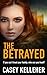 The Betrayed: A shocking, g...