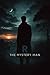 R the mystery man by Amira Khalfi