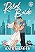 Rebel Bride (Chicago Players, #2)