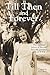 Till Then and Forever: The wartime letters of Jim and Roz: the personal side of WWII