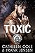 Toxic (The Viking's Rampage MC: Tucson Chapter #10)