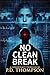No Clean Break: A Conspirac...