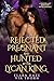 Rejected, Pregnant and Hunt...