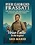 Pier Giorgio Frassati: The Man of the Beatitudes-A Saint for Our Times