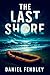 The Last Shore