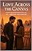 Love Across the Canvas: A O...