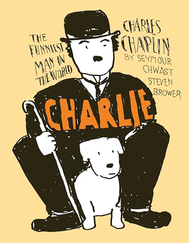 Charlie: Charles Chaplin, the Funniest Man in the World (Paperback)