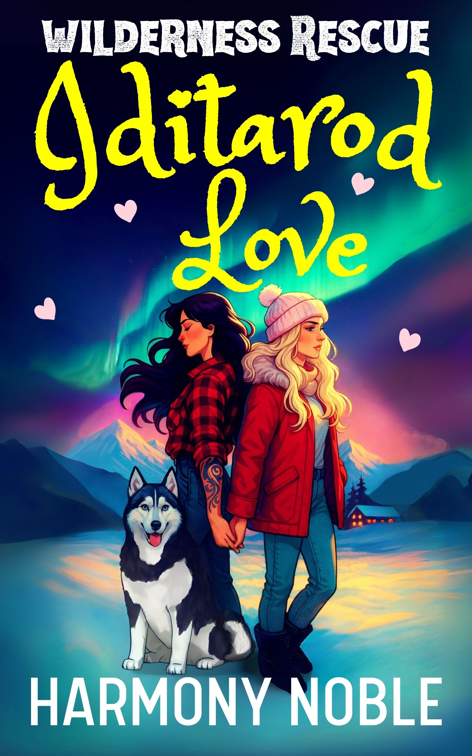 Wilderness Rescue Iditarod Love: A Sapphic Alaska Rescue Romance (Paperback)