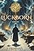 Luckborn: Book 1: A LitRPG ...
