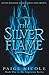 The Silver Flame by Paige Nicole The Silver Flame by Paige Nicole