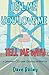 Tell Me You Love Me and Tell Me Why by Dave Bailey