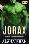 Jorax: A Halloween Monster Romance with Spicy Chemistry and a Cinnamon Roll Hero (Arixxia Fields: A Steamy Small-Town Alien Romance)