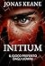 INITIUM: IL GIOCO PREFERITO DAGLI UOMINI (Italian Edition)