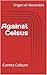 Against Celsus: Contra Celsum