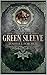 Green Sleeve by Joshua L. Fordyce