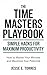 The Time Masters Playbook by Jesse Torres