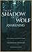 In the Shadow of the Wolf: ...