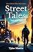 Street Tales: Volume One