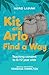 Kit and Arlo Find a Way: Te...