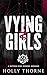 Vying Girls: A Sapphic Why-Choose Romance (Girls of Hazelhurst Book 2)