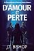 D'Amour et Perte: Un Thrill...