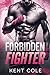 Forbidden Fighter: A Steamy...