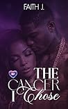 The Cancer I Chose (BLP Signs of Love Book 4)