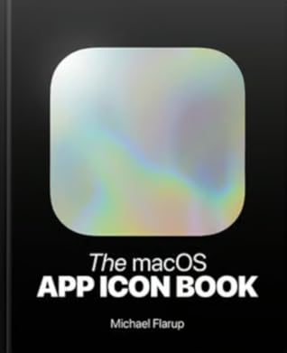 The macOS App Icon Book by Michael Flarup