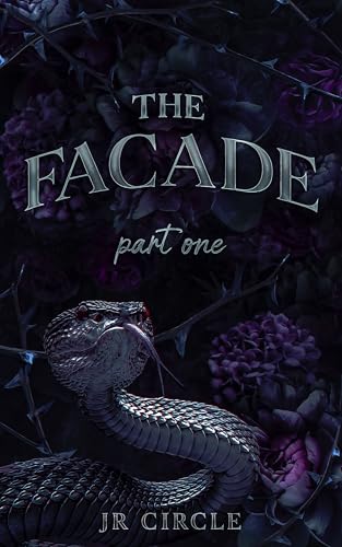 The Facade: Part One (The Facade Duet, #1)