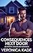 Consequences Next Door: An ...