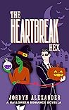 The Heartbreak Hex (Holiday Village Romances, #1)