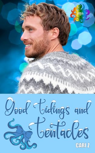 Good Tidings and Tentacles (Kindle Edition)