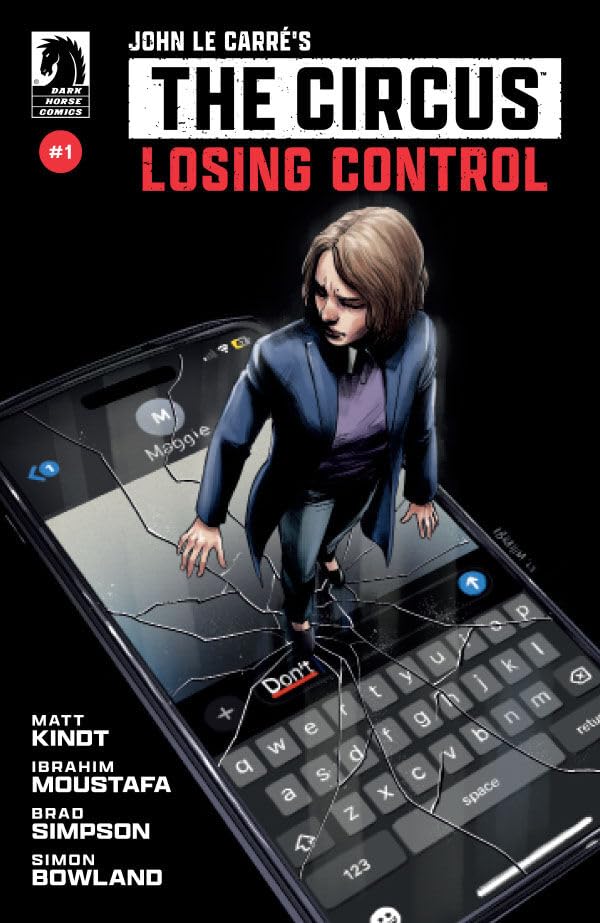 John le Carre's: The Circus--Losing Control #1 (Kindle Edition)