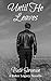 Until He Leaves: A Baker Le...