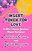 Insert Token For Love by Sylvia Morrow