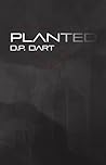 Planted by David P. Dart