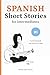 Spanish Short Stories for Intermediates (B1) by Fluent with Stories