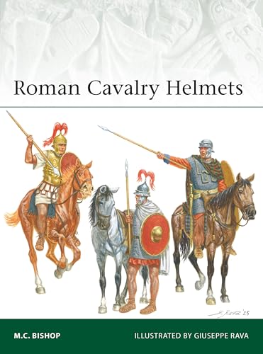 Roman Cavalry Helmets (Elite Book 268)