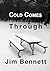 Cold Comes Through