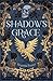 Shadow's Grace (Shadow Duology)