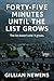 Book 3 - Forty-Five Minutes Until the List Grows by Gillian Newens