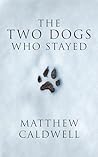 The Two Dogs Who ...