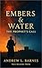 Embers & Water: The Prophet...