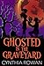 Ghosted in the Graveyard (A...