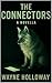 The Connectors by Wayne Holloway
