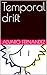 Temporal drift