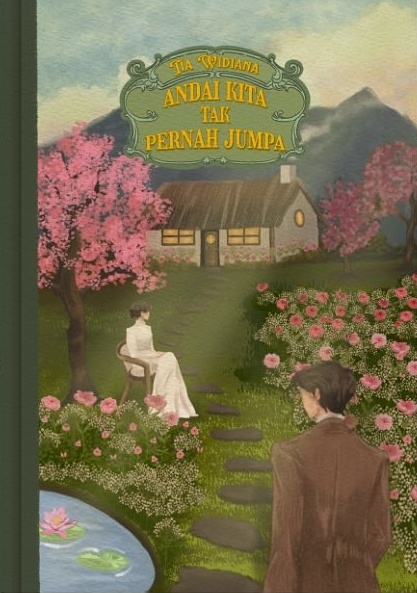 Andai Kita Tak Pernah Jumpa (Paperback)