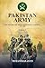 Pakistan Army: The True His...