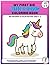 My First Big Unicorns Color...